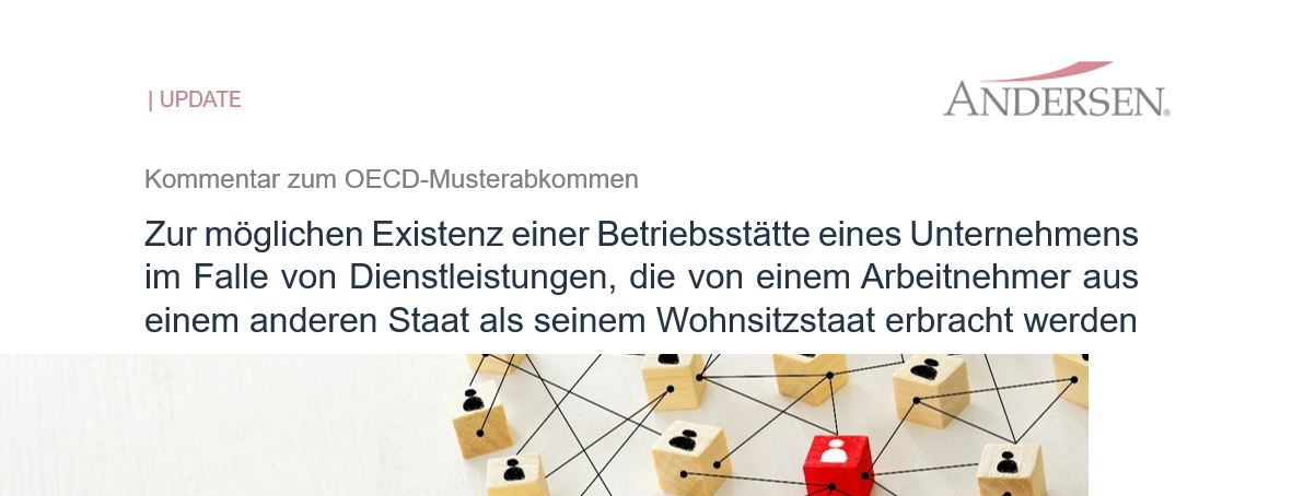 Zur möglichen Existenz einer Betriebsstätte eines Unternehmens im Falle von Dienstleistungen, die von einem Arbeitnehmer aus einem anderen Staat als seinem Wohnsitzstaat erbracht werden