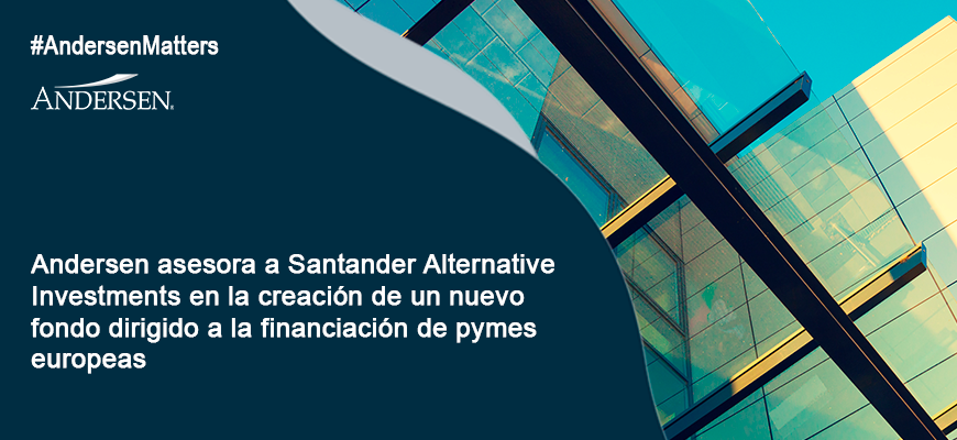Andersen asesora a Santander Alternative Investments